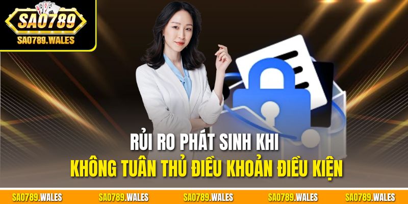 Rủi ro phát sinh khi không tuân thủ điều khoản điều kiện