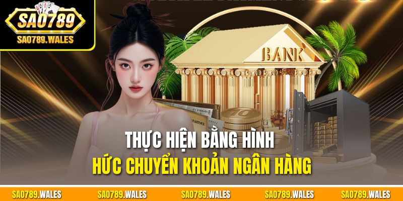 Thực hiện bằng hình thức chuyển khoản ngân hàng